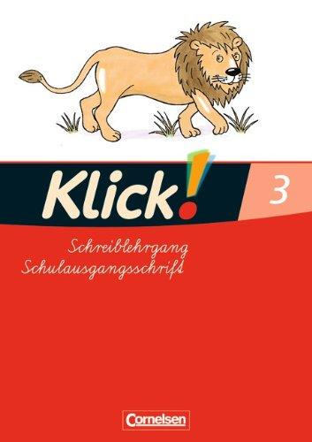 Klick! Erstlesen - Östliche Bundesländer und Berlin: Teil 3 - Schreiblehrgang in Schulausgangsschrift