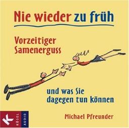 Nie wieder zu früh: Vorzeitiger Samenerguss - und was Sie dagegen tun können