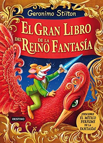 El gran libro del Reino de la Fantasía. ¡Descubre el mítico perfume de la fantasía! (Geronimo Stilton, Band 2)