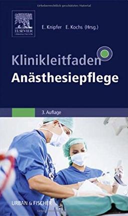 Klinikleitfaden Anästhesiepflege