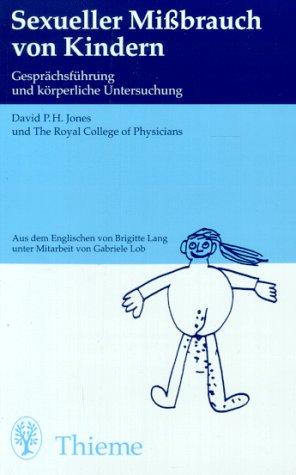 Sexueller Mißbrauch von Kindern. Gesprächsführung und körperliche Untersuchung