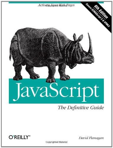 JavaScript: The Definitive Guide (Definitive Guides)