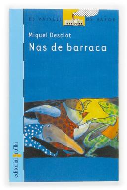 Nas de barraca (El Barco de Vapor Azul, Band 134)