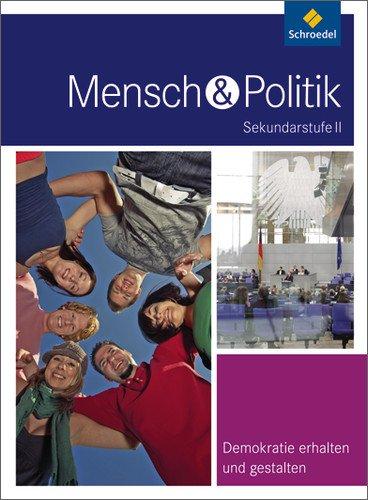 Mensch und Politik SII - Themenbände: Demokratie erhalten und gestalten