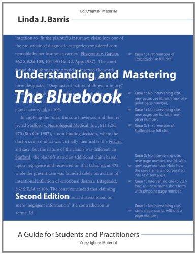 Understanding and Mastering The Bluebook: A Guide for Students and Practitioners