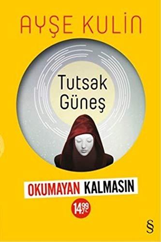 Tutsak Güneş (Okumayan Kalmasın)