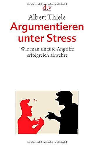 Argumentieren unter Stress: Wie man unfaire Angriffe erfolgreich abwehrt