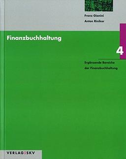 Finanzbuchhaltung / Ergänzende Bereiche der Finanzbuchhaltung: Theorie und Aufgaben / Lösungen in 2 Bdn.