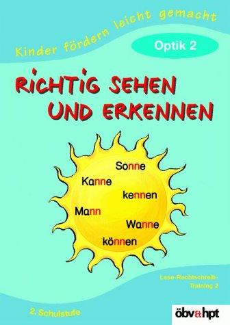 Kinder fördern leicht gemacht, Richtig sehen und erkennen Teil 2