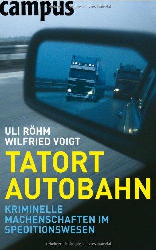 Tatort Autobahn: Kriminelle Machenschaften im Speditionswesen