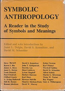 Symbolic Anthropology: A Reader in the Study of Symbols and Meanings