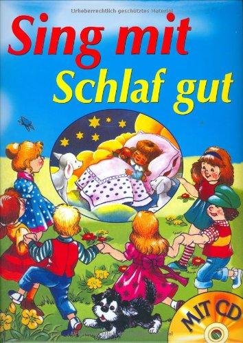 Sing mit - Schlaf gut: mit CD