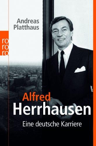 Alfred Herrhausen: Eine deutsche Karriere