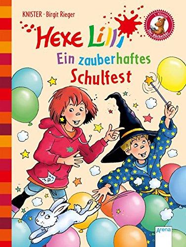 Hexe Lilli. Ein zauberhaftes Schulfest: Der Bücherbär. Hexe Lilli für Erstleser: