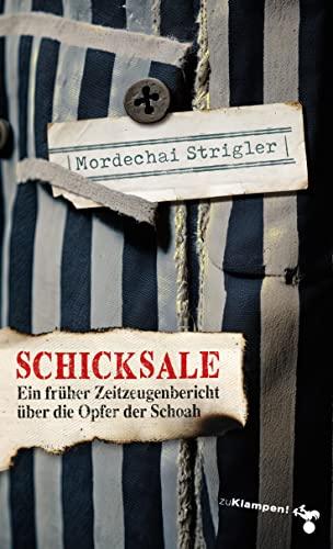 Schicksale: Verloschene Lichter IV. Ein früher Zeitzeugenbericht über die Opfer der Schoah