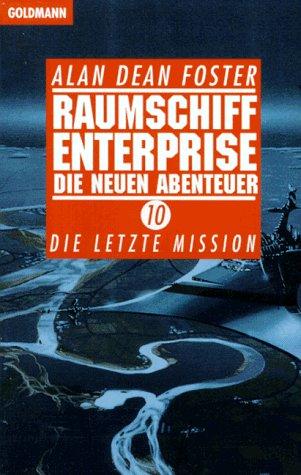 Raumschiff Enterprise. Die neuen Abenteuer 10. Die letzte Mission.