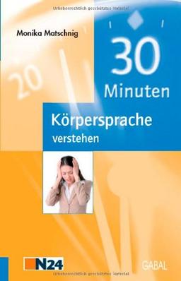 30 Minuten Körpersprache verstehen