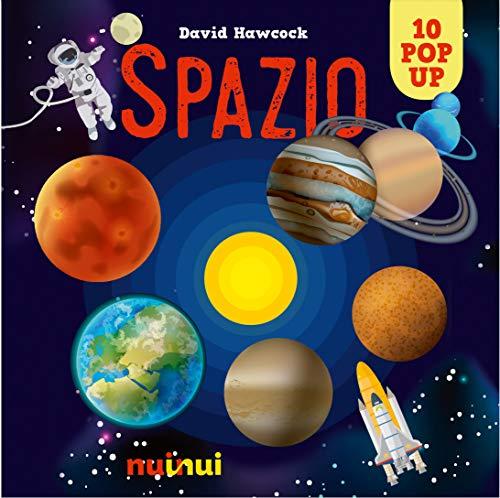 Spazio. Libro pop up. Ediz. a colori