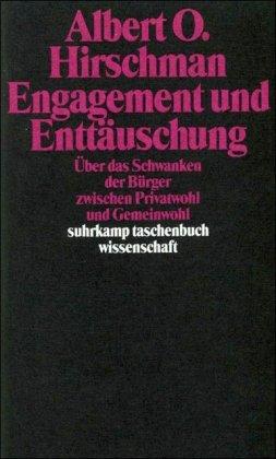 Engagement und Enttäuschung: Über das Schwanken der Bürger zwischen Privatwohl und Gemeinwohl