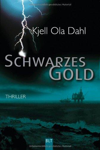 Schwarzes Gold: Roman