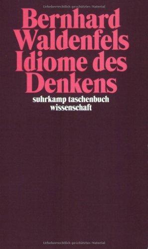 Idiome des Denkens: Deutsch-Französische Gedankengänge II (suhrkamp taschenbuch wissenschaft)