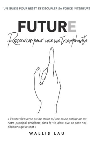 FUTURE : Ressources pour une vie triomphante