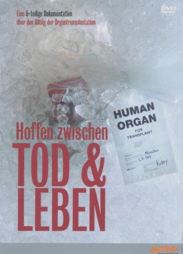 Organtransplantation -  Hoffen zwischen Tod und Leben