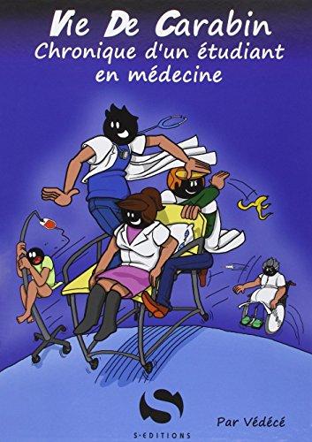 Vie de carabin. Chronique d'un étudiant en médecine