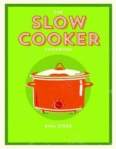 The Slow Cooker Cookbook