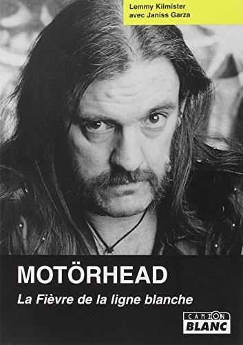 Motörhead : la fièvre de la ligne blanche