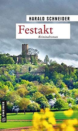 Festakt: Palzkis 18. Fall (Kriminalromane im GMEINER-Verlag)