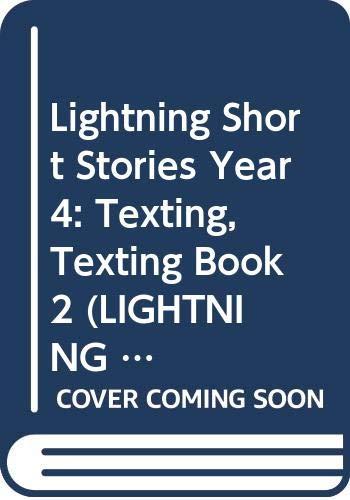 Lightning Short Stories Year 4: Texting, Texting Book 2 (LIGHTNING -FICTION)