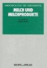 Mikrobiologie der Lebensmittel, Milch und Milchprodukte