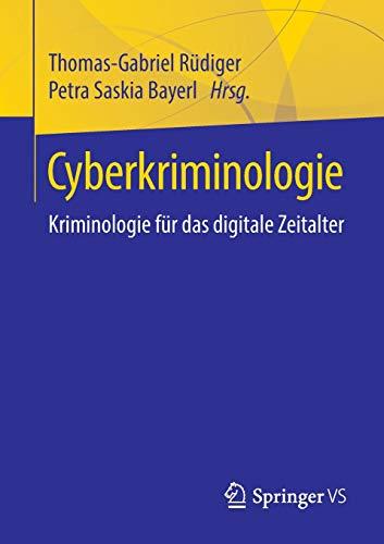 Cyberkriminologie: Kriminologie für das digitale Zeitalter