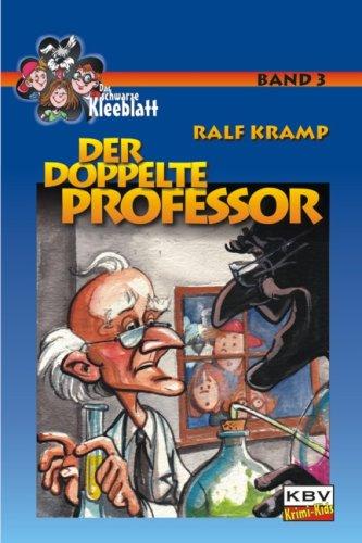 Der doppelte Professor. Das schwarze Kleeblatt 3