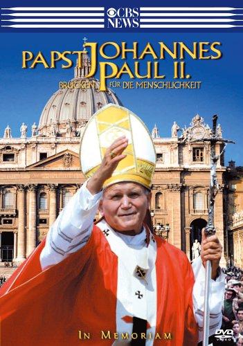 Papst Johannes Paul II. - Brücken für die Menschlichkeit