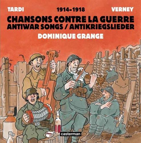 Chansons contre la guerre. Antiwar songs. Antikriegslieder