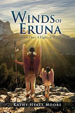 The Winds of Eruna, Book One