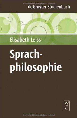 Sprachphilosophie: Eine Einfuhrung in die Axiomatik (de Gruyter Studienbuch)