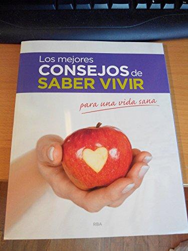 LOS MEJORES CONSEJOS DE SABER VIVIR para una vida sana