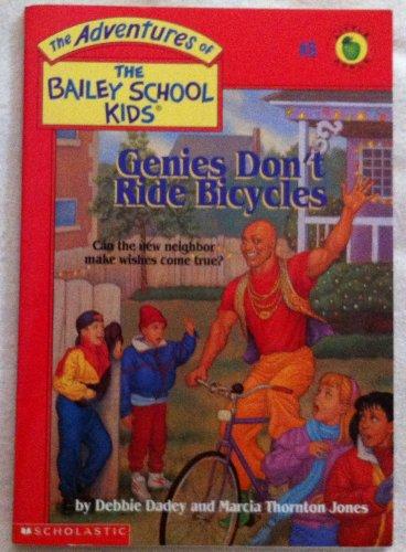 Genies Don't Ride Bicycles (Adventures of the Bailey School Kids, Band 8)