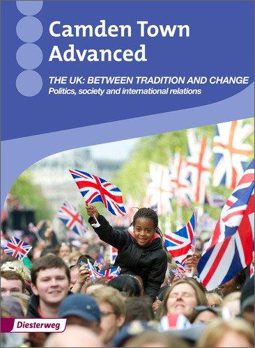 Camden Town Advanced: The UK: Between tradition and change: Themenheft