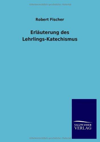 Erläuterung des Lehrlings-Katechismus