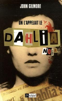 On l'appelait le Dahlia noir