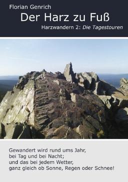 Der Harz zu Fuß / Harzwandern 2: Die Tagestouren