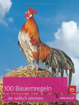 100 Bauernregeln, die wirklich stimmen