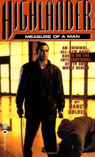 Highlander(TM): The Measure of a Man (Highlander (Warner))