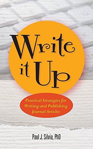 Write It Up! Practical Strategies for Writing and Publishing Journal Articles (APA Lifetools: Books for the General Public)