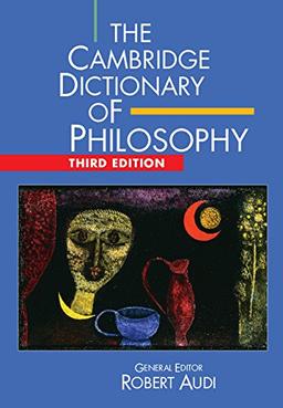 The Cambridge Dictionary of Philosophy