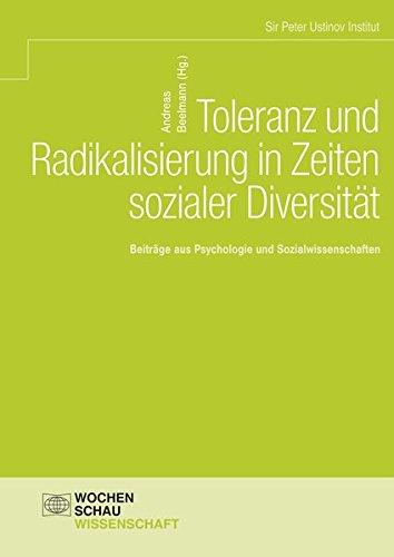 Toleranz und Radikalisierung in Zeiten sozialer Diversität: Beiträge aus Psychologie und Sozialwissenschaften (Wochenschau Wissenschaft)